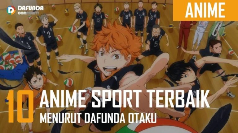 10 Anime Sport (Olahraga) Terbaik Menurut Dafunda Otaku