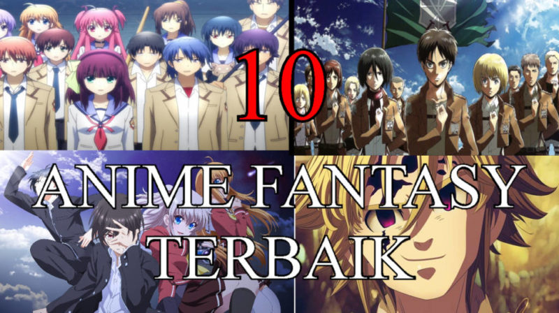 10 Anime Fantasy Terbaik Menurut Kami, Dijamin Bikin Kamu Nostalgia Banget!