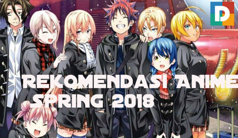 7+ Rekomendasi Anime Spring 2018 Yang Wajib Kalian Nonton! - Dafunda.com