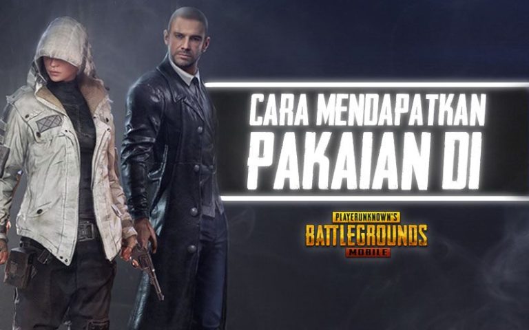 Begini Cara Mendapatkan Pakaian Gratis di PUBG Mobile!
