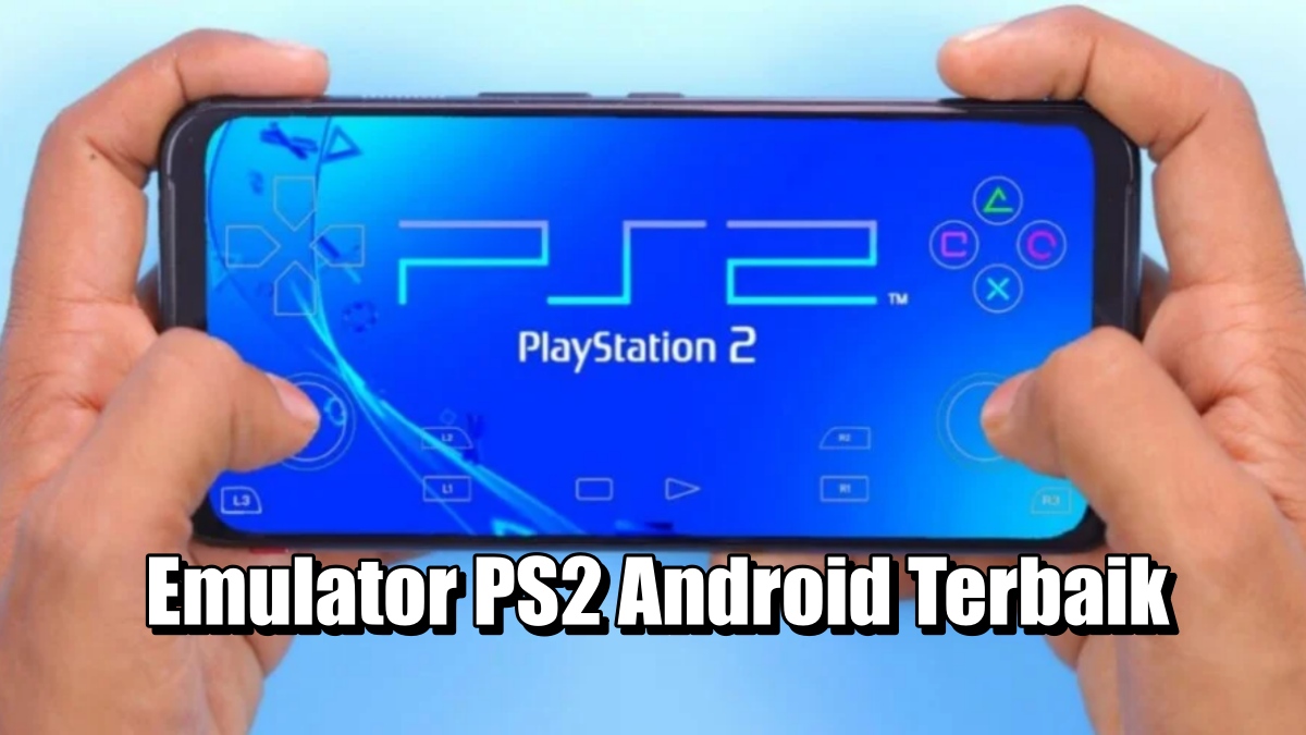 Emulator PS2 Android Terbaik