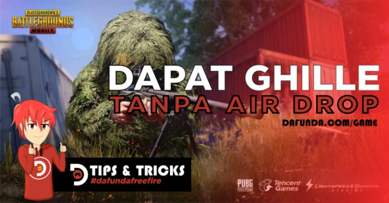 Begini Cara Mendapatkan Ghille Tanpa Air Drop di PUBG Mobile!