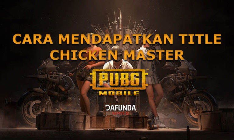 Tips Mendapatkan Title Chicken Master PUBG Mobile