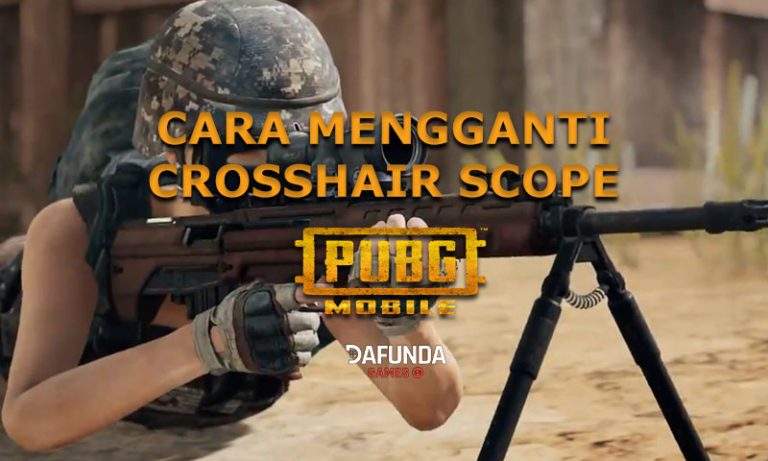 Cara Mengganti Crosshair Scope di PUBG Mobile