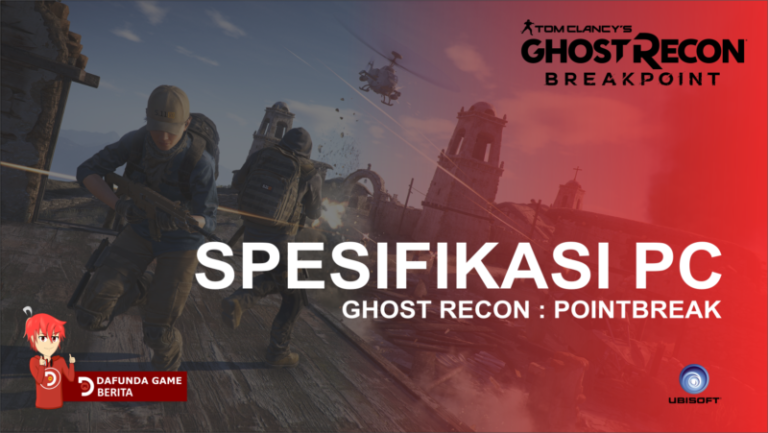 Spesifikasi Pc Ghost Recon Breakpoint
