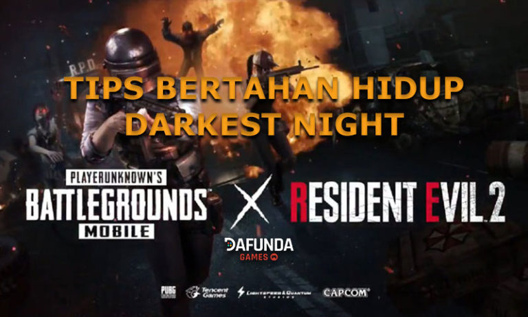 Tips Bertahan Hidup Darkest Night PUBG Mobile