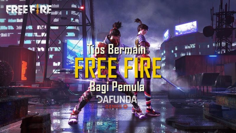 Tips free fire pemula