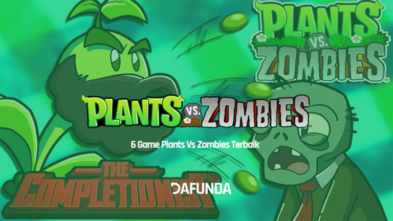 6 Game Plants Vs Zombies Terbaik