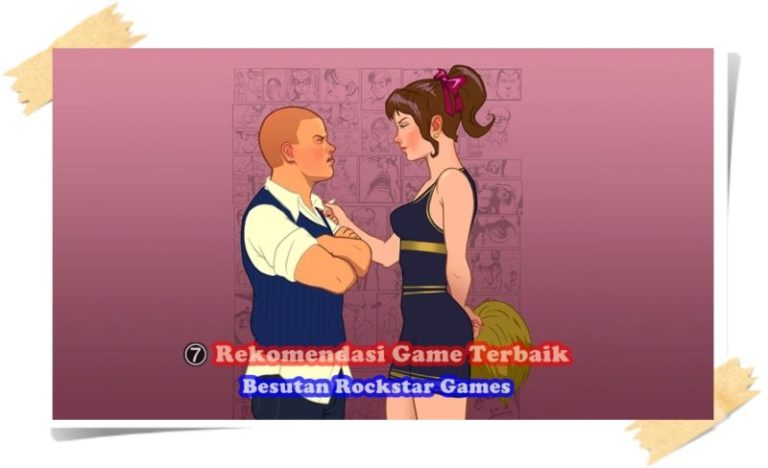 7 Rekomendasi Game Terbaik Besutan Rockstar Yang Paling Populer 9 7 Rekomendasi Game Terbaik Besutan Rockstar Yang Paling Populer
