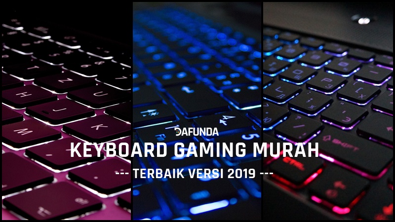 Keyboard Gaming Murah Terbaik 2019