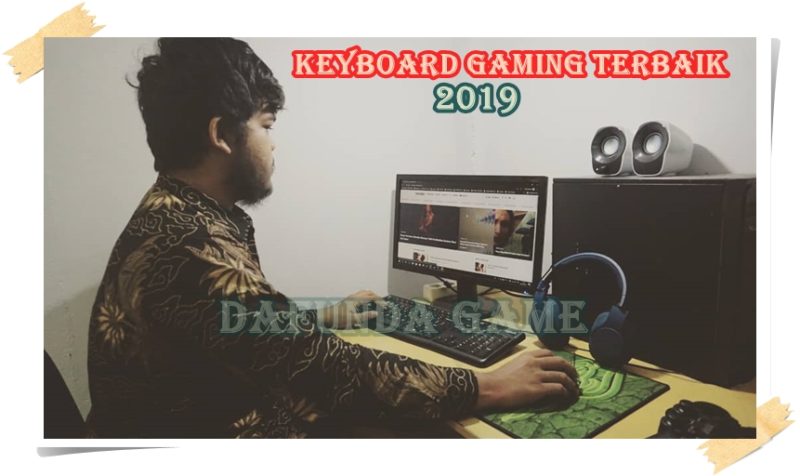 Keyboard Gaming Terbaik 2019