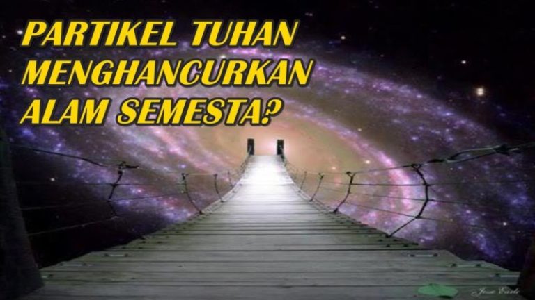 Mengenal Partikel Tuhan, Sebuah Penemuan yang Bisa Hancurkan Semesta!