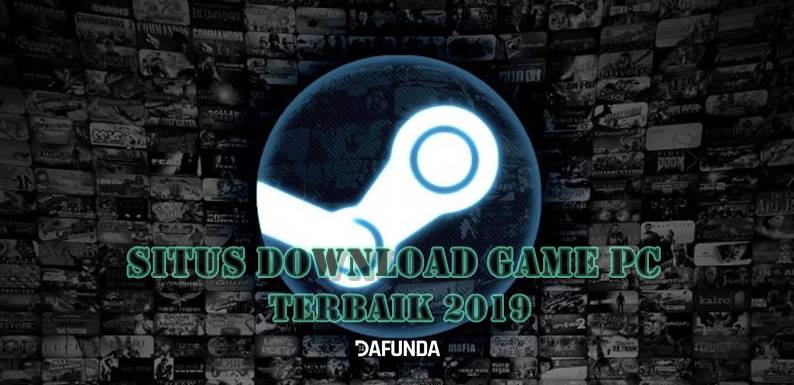 Rekomendasi Situs Download Game PC Terbaik Dafunda Game