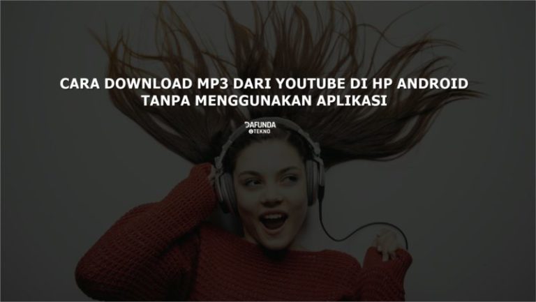Cara Download MP3 dari YouTube di Android Tanpa Aplikasi