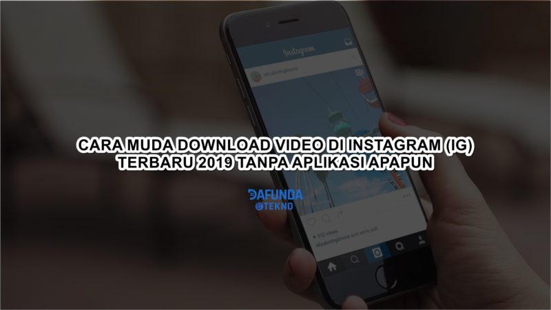 Cara Download Video Di Instagram Tanpa Aplikasi