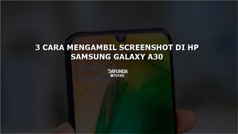 3 Cara Mengambil Screenshot di HP Samsung Galaxy A30