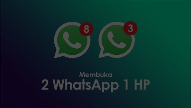 Cara Menggunakan Dua Akun Di Whatsapp Pada Satu Hp Android