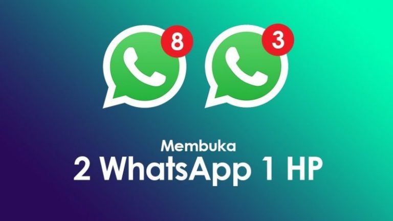 Cara Menggunakan Dua Akun WhatsApp Dalam Satu HP