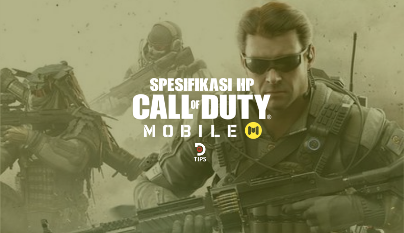 Inilah Spesifikasi Hp Agar Lancar Main Call Of Duty Mobile Dafunda Com