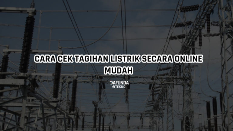 Cara Cek Tagihan Listrik Online