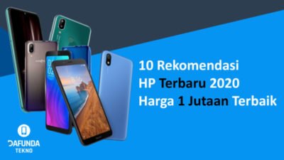 10 Rekomendasi HP Terbaru 2020 Harga 1 Jutaan Terbaik - Dafunda.com