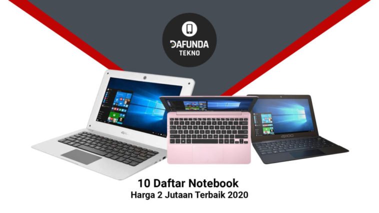 10 Daftar Notebook Harga 2 3 Jutaan Terbaik 2020