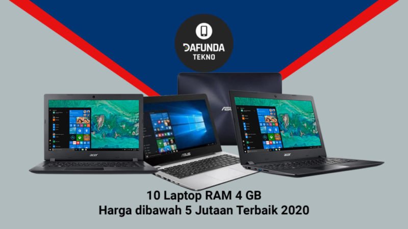 10 Laptop Ram 4 Gb Harga Dibawah 5 Jutaan Terbaik 2020