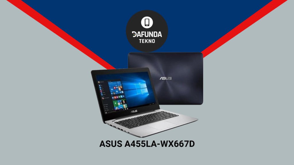 Asus A455la Wx667d