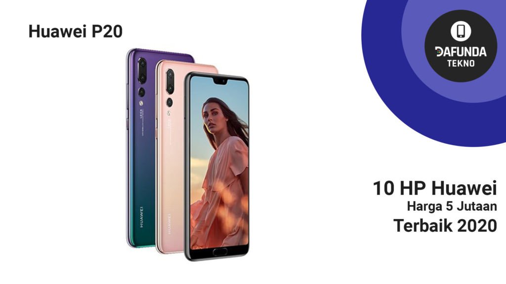 Huawei P20 5 Jutaan