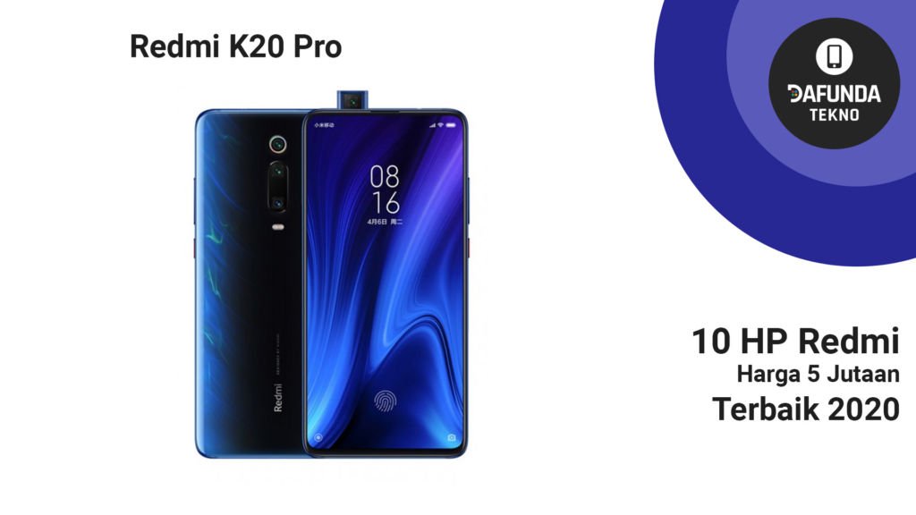 HP 5 Jutaan Terbaik 2020 Redmi K20 Pro 5 Jutaan Terbaik