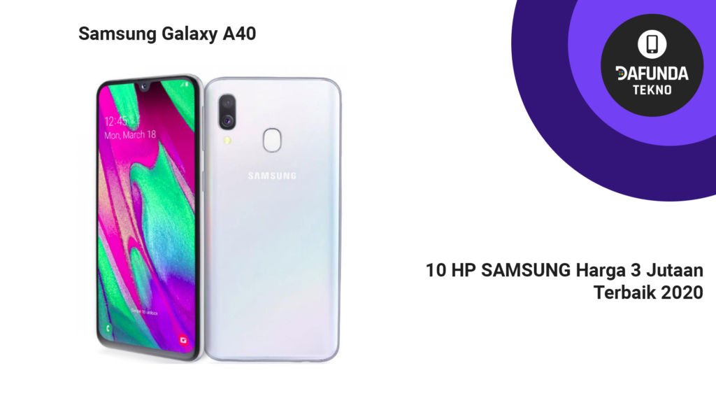 HP Samsung 3 Jutaan Terbaik 2020 Samsung Galaxy A40