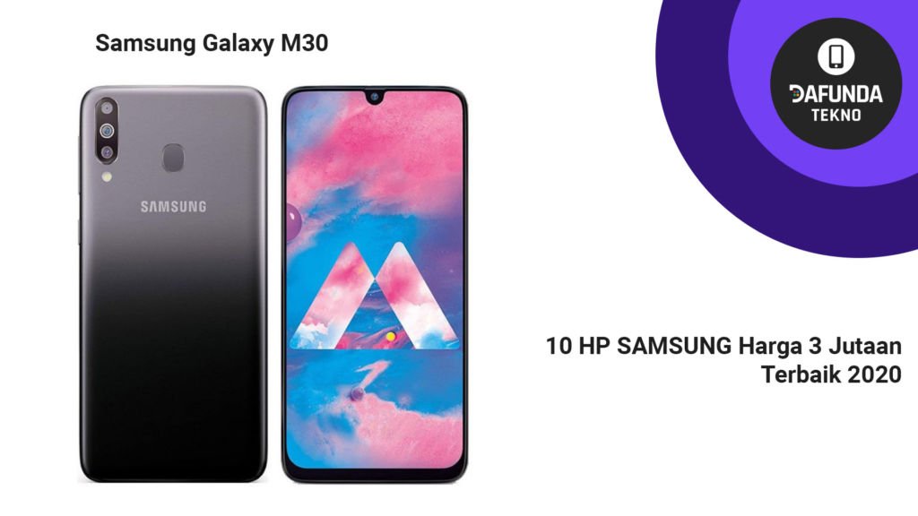 HP Samsung 3 Jutaan Terbaik 2020 Samsung Galaxy M30