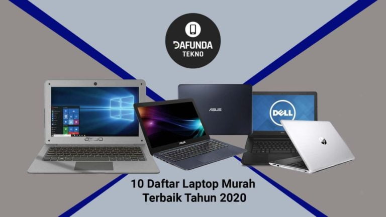 10 Daftar Laptop Murah Terbaik Tahun 2020
