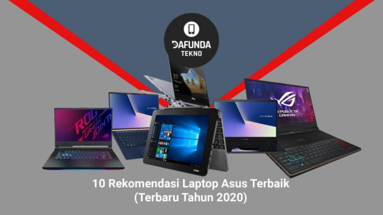 10 Rekomendasi Laptop Asus Terbaik Tahun 2020