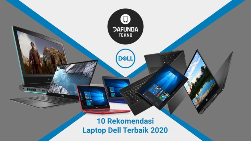 10 Rekomendasi Laptop Dell Terbaik 2020