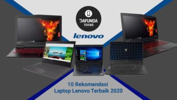 10 Rekomendasi Laptop Lenovo Terbaik 2020 - Dafunda.com