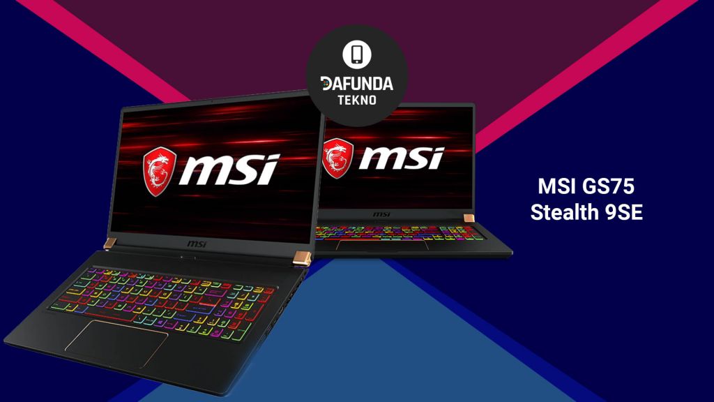 Laptop Gaming terbaik Msi Gs75 Stealth 9se