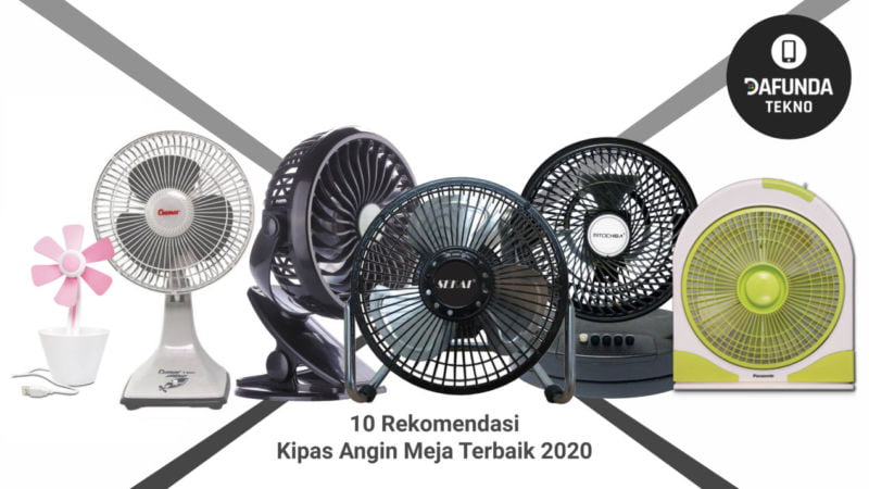 10 Rekomendasi Kipas Angin Meja Terbaik 2020