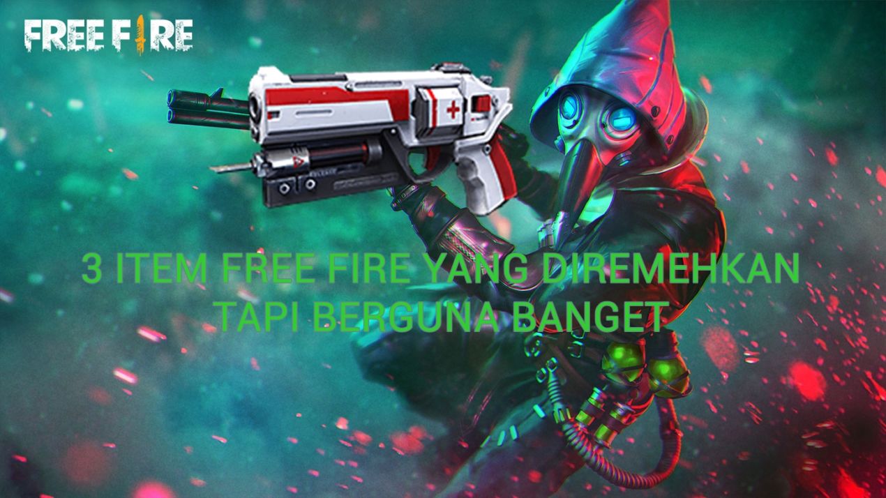 3 Item Free Fire yang Diremehkan Pemainnya