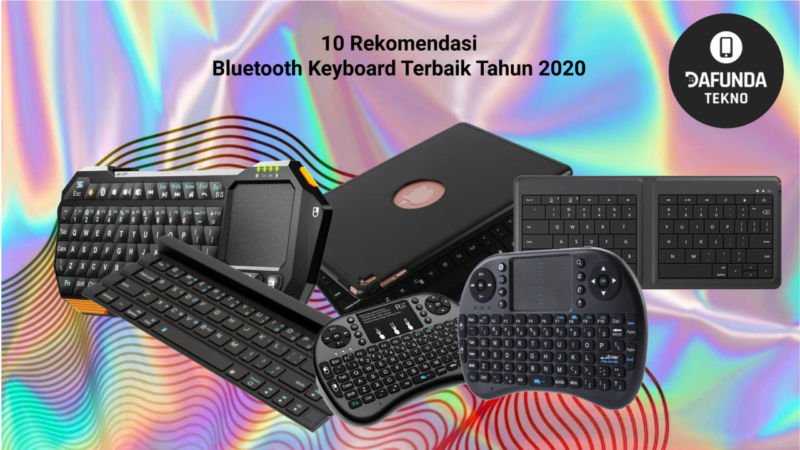 10 Rekomendasi Bluetooth Keyboard Terbaik Tahun 2020