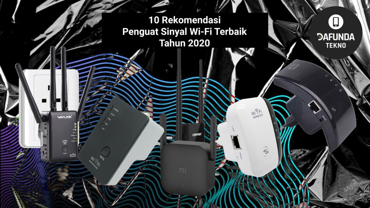 10 Rekomendasi Penguat Sinyal Wi Fi Terbaik Tahun 2020