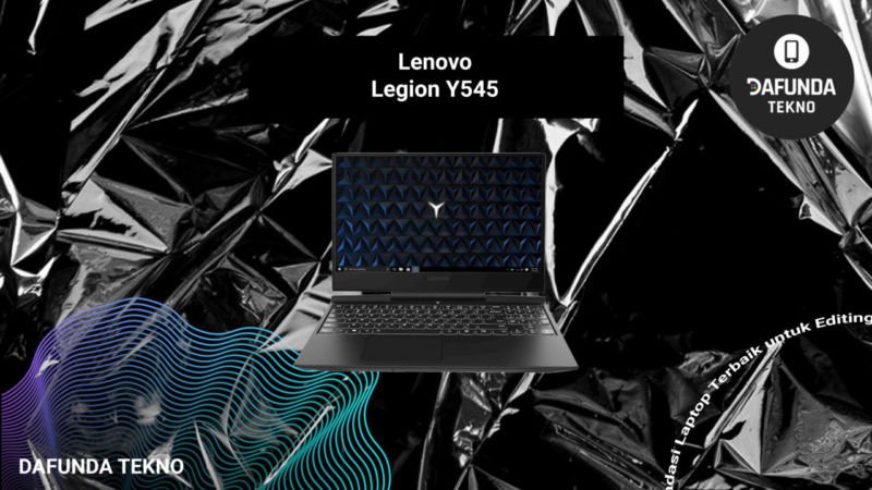 The best laptop for video editing is Lenovo Legion Y545