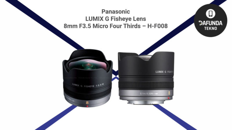 Panasonic Lumix G Fisheye Lens 8mm F3.5 Micro Four Thirds – H F008