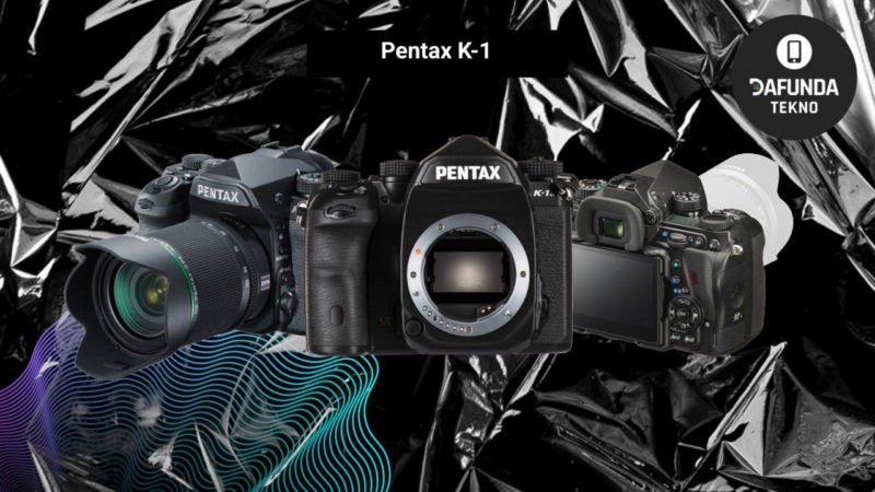 Pentax K 1