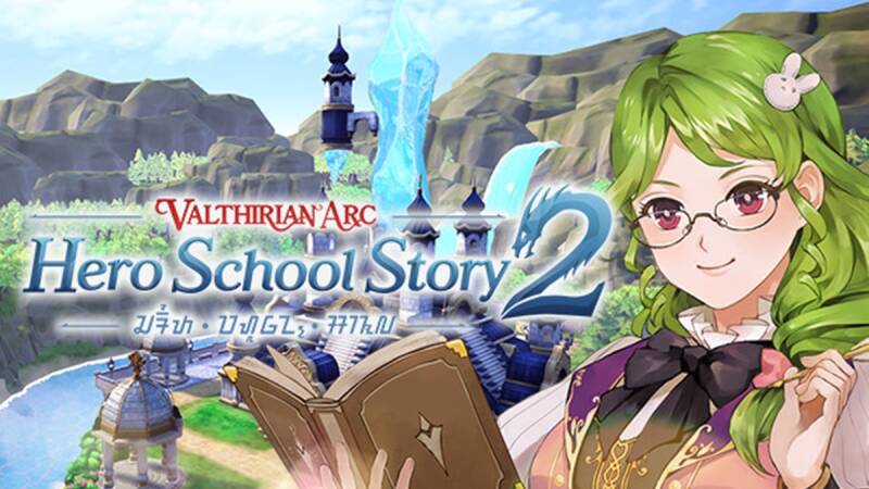 Valthirian Arc Hero School Story 2