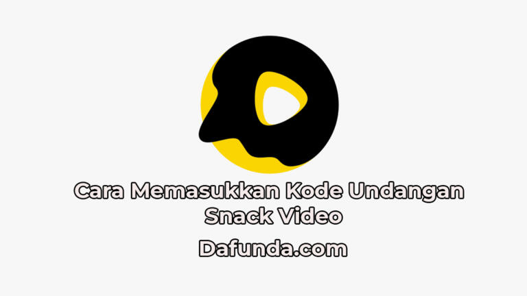 Cara Memasukkan Kode Undangan Snack Video