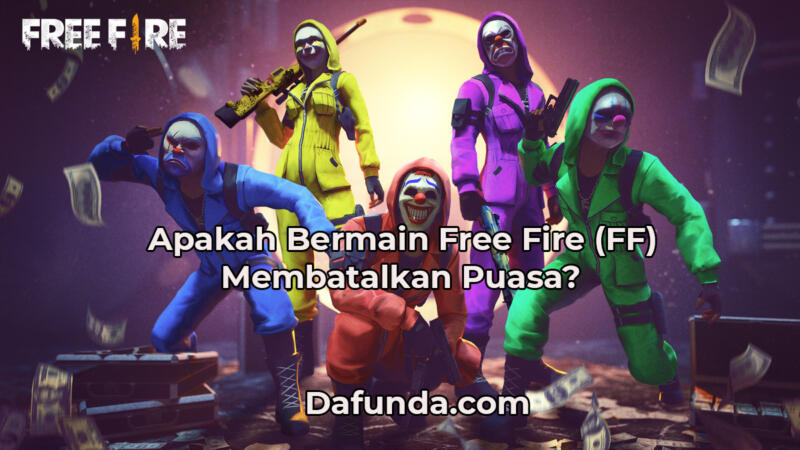 Apakah Bermain Free Fire Membatalkan Puasa