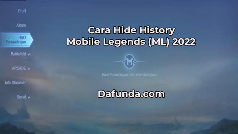 Cara Hide History Ml Mobile Legends