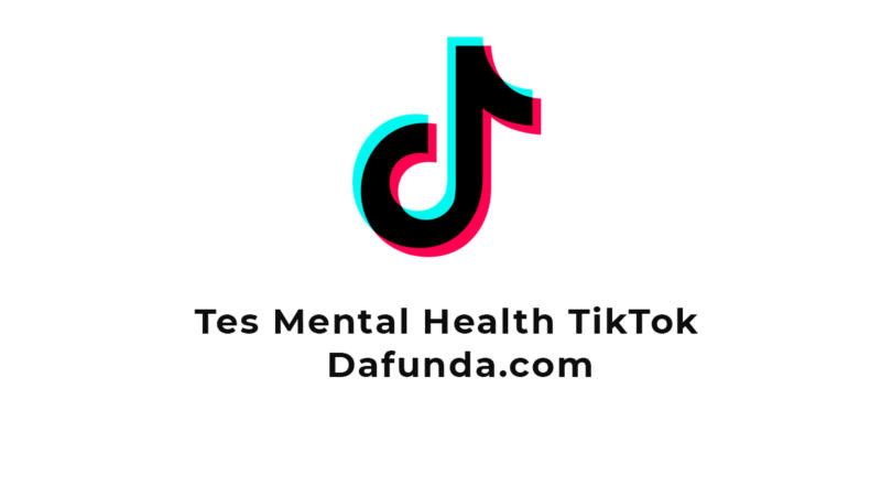 Tes Mental Health Tiktok