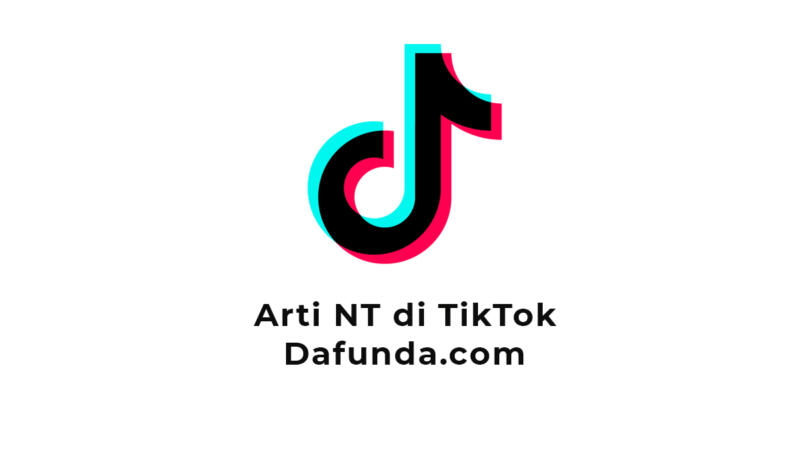 Arti Kata Nt Di Tiktok 1